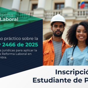 Curso práctico sobre la Ley 2466 de 2025 - Estudiante de Pregrado