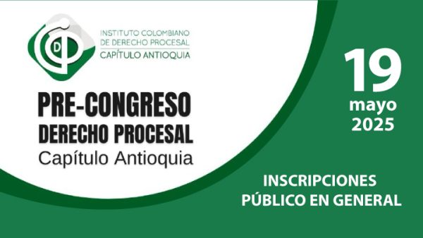 Precongreso de Derecho Procesal - Capítulo Antioquia- Público en General
