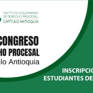 Precongreso de Derecho Procesal - Capítulo Antioquia- Estudiantes de Pregrado